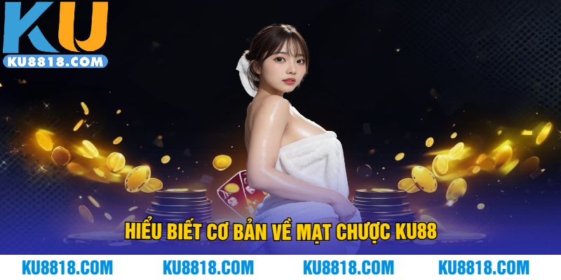 Hiểu biết cơ bản về mạt chược KU88