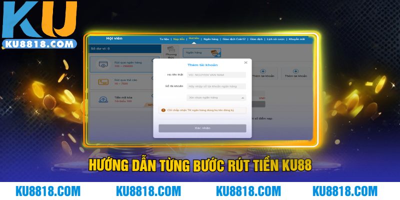 Hướng dẫn từng bước rút tiền KU88
