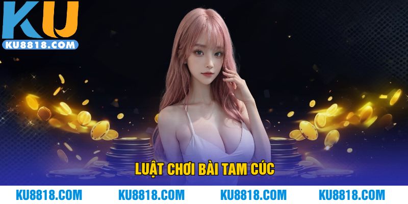 Luật chơi bài tam cúc